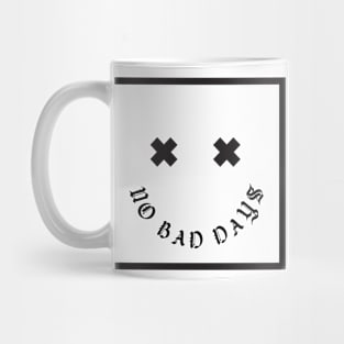 No Bad Days Smiley Face Mug